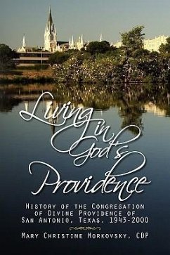 Living in God's Providence - Morkovsky, Mary Christine Cdp