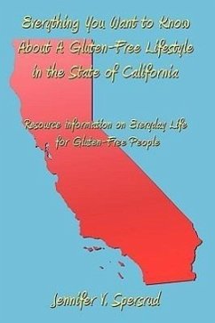 Everything You Want to Know about a Gluten-Free Lifestyle in the State of California - Spersrud, Jennifer V.