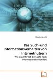 Das Such- und Informationsverhalten von Internetnutzern