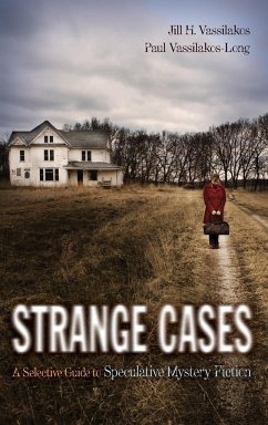 Strange Cases - Vassilakos, Jill; Vassilakos-Long, Paul