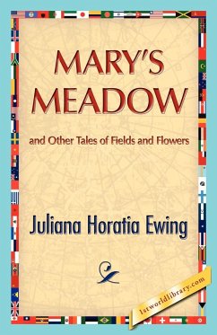 Mary's Meadow - Ewing, Juliana H.