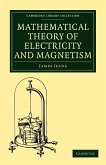 Mathematical Theory of Electricity and Magnetism