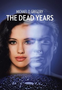 The Dead Years - Gregory, Michael O.