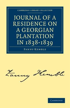 Journal of a Residence on a Georgian Plantation in 1838-1839 - Kemble, Fanny