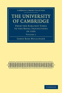 The University of Cambridge - Mullinger, James Bass; James Bass, Mullinger