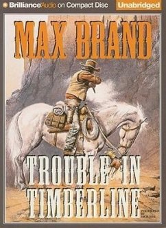 Trouble in Timberline - Brand, Max