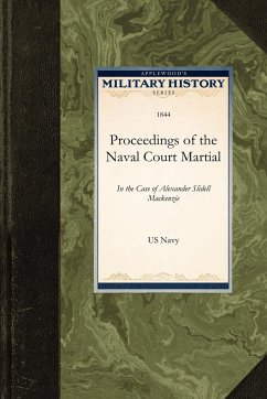 Proceedings of the Naval Court Martial - United States Navy Department