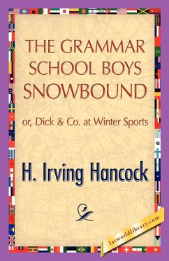 The Grammar School Boys Snowbound - Hancock, H. I.