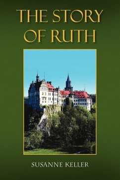 The Story of Ruth - Keller, Susanne