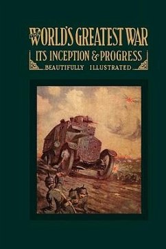 World's Greatest War It's Inception & Progress - Maxwell, Charles
