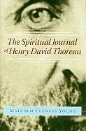 The Spiritual Journey of Henry David Thoreau - Young, Malcolm Clemens