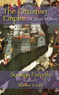 The Ottoman Empire - Faroqhi, Saraiya; Faroqhi, Suraiya