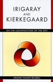 Irigaray and Kierkegaard: On the Construction of the Self