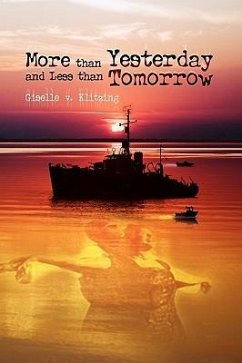 More than Yesterday and Less than Tomorrow - Klitzing, Giselle V.