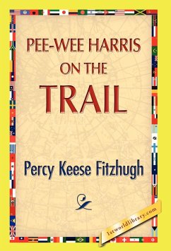 Pee-Wee Harris on the Trail - Fitzhugh, Percy Keese