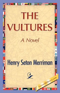 The Vultures - Merriman, Henry S.