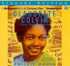 Claudette Colvin: Twice Toward Justice - Hoose, Phillip