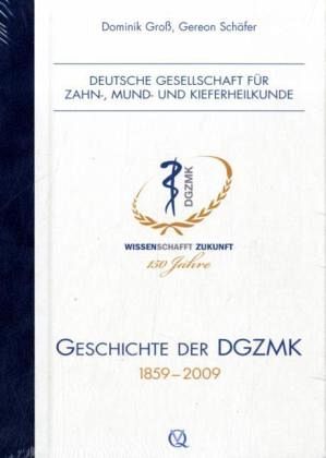 Geschichte der DGZMK 1859-2009