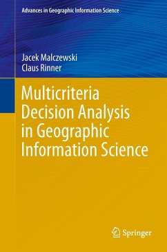 Multicriteria Decision Analysis in Geographic Information Science - Malczewski, Jacek;Rinner, Claus