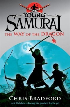 The Way of the Dragon (Young Samurai, Book 3) - Bradford, Chris
