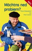 Möchtns ned probiern? Möchtns ned probiern?