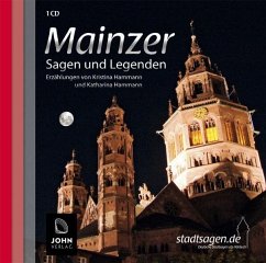 Mainzer Sagen und Legenden - Hammann, Kristina; Hammann, Katharina