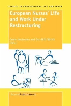 European Nurses' Life and Work Under Restructuring