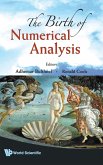 BIRTH OF NUMERICAL ANALYSIS,THE BIRTH OF NUMERICAL ANALYSIS,THE