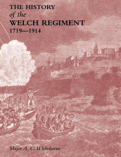Cover HISTORY OF THE WELCH REGIMENTPart One 1719-1914