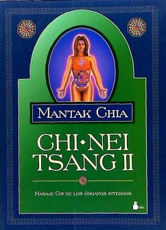 Chi-nei tsang II : masaje chi de los órganos internos - Chia, Mantak