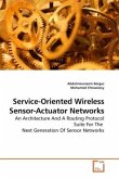 Service-Oriented Wireless Sensor-Actuator Networks