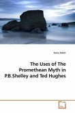 The Uses of The Promethean Myth in P.B.Shelley and Ted Hughes