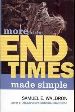 More End Times Made Simple - Waldron, Samuel E.