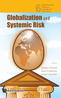 GLOBALIZATION & SYSTEMIC RISK (V6) - Douglas D Evanoff, Et Al