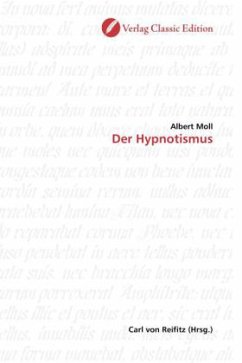 Der Hypnotismus - Moll, Albert