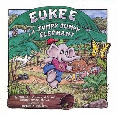 Eukee the Jumpy Jumpy Elephant - Corman MD, Clifford L.; Trevino Mfcc, Esther