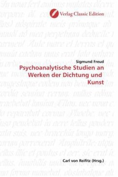 Psychoanalytische Studien an Werken der Dichtung und Kunst - Freud, Sigmund