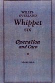 Willys Overland Whippet Six - Operation and Care