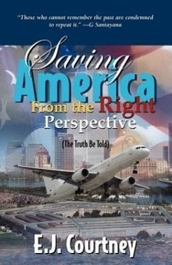 Saving America from the Right Perspective - Courtney, E. J.