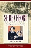 Shreveport Chronicles:: Profiles from Louisiana's Port City