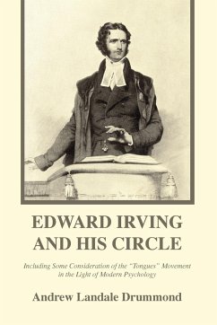 Edward Irving and His Circle - Drummond, Andrew Landale