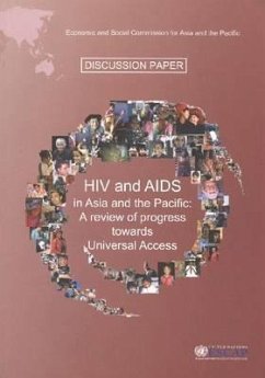 HIV & AIDS in Asia and the Pacific: A Review of Progress Towards Universal Access - Ravesloot, Bruce
