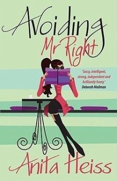 Avoiding Mr Right - Heiss, Anita