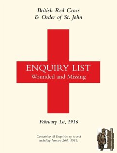 BRITISH RED CROSS AND ORDER OF ST JOHN ENQUIRY LIST FOR WOUNDED AND MISSING - Anon