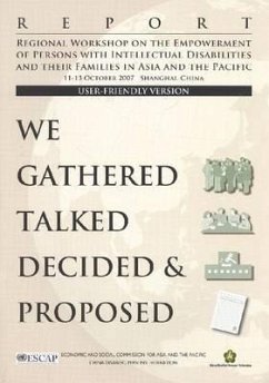 Regional Workshop on the Empowerment of Persons with Intellectual Disabilities and Their Families in Asia and the Pacific: We Gathered Talked Decided