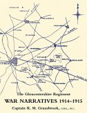WAR NARRATIVES 1914-15 THE GLOUCESTERSHIRE REGIMENT