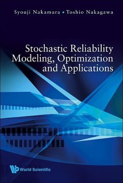 Stochastic Reliability Modeling, Optimization and Applications - Nakamura, Syouji; Nakagawa, Toshio