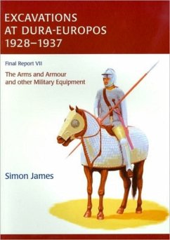 Excavations at Dura-Europos 1928-1937, Volume 7 - James, Simon