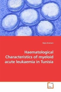 Haematological Characteristics of myeloid acute leukaemia in Tunisia - Braham, Nejia