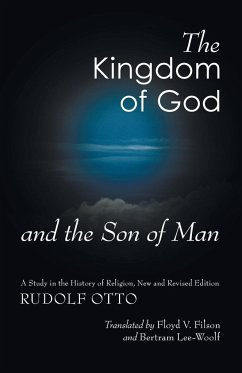 The Kingdom of God and the Son of Man - Otto, Rudolf